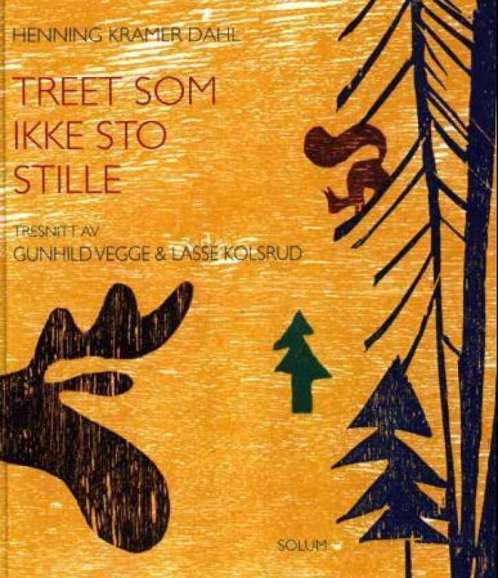 Treet som ikke sto stille av Henning Kramer Dahl