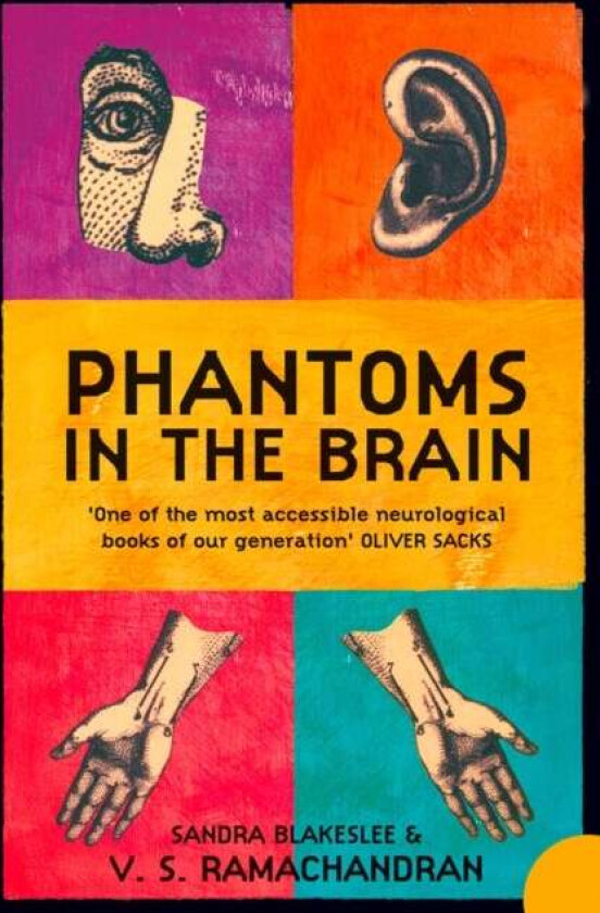 Phantoms in the Brain av V. S. Ramachandran, Sandra Blakeslee