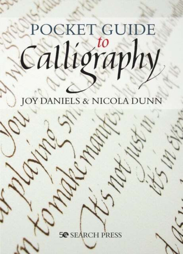 Pocket Guide to Calligraphy av Joy Daniels, Nicola Dunn