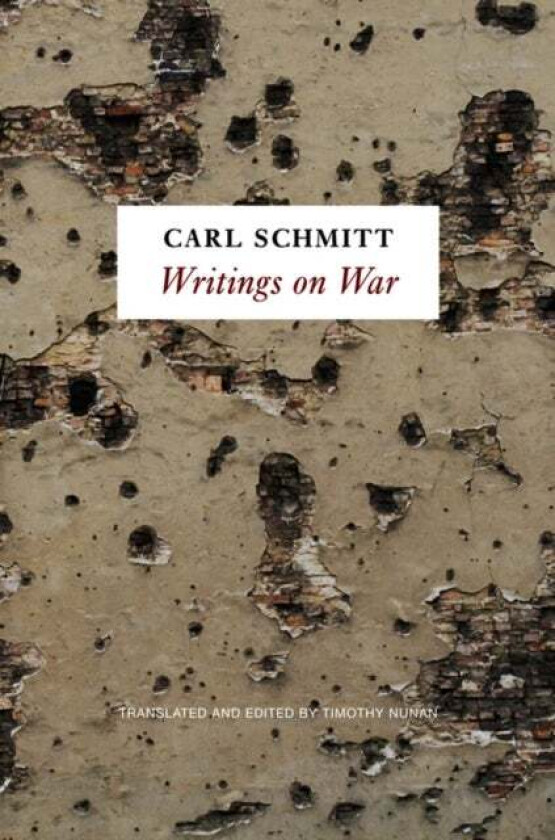 Writings on War av Carl Schmitt