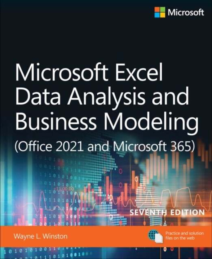 Microsoft Excel Data Analysis and Business Modeling (Office 2021 and Microsoft 365) av Wayne Winston