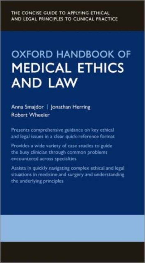 Oxford Handbook of Medical Ethics and Law av Anna (Associate Professor of Practical Ph Smajdor