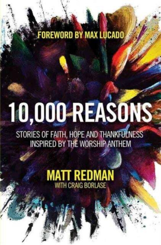 10,000 Reasons av Matt Redman, Craig Borlase