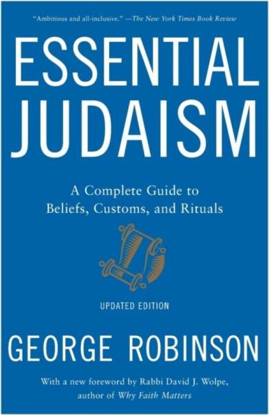 Essential Judaism: Updated Edition av George Robinson