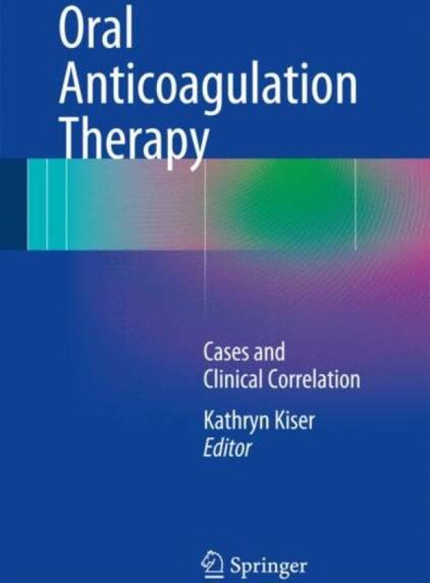 Oral Anticoagulation Therapy