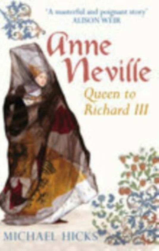 Anne Neville av Prof Michael Hicks