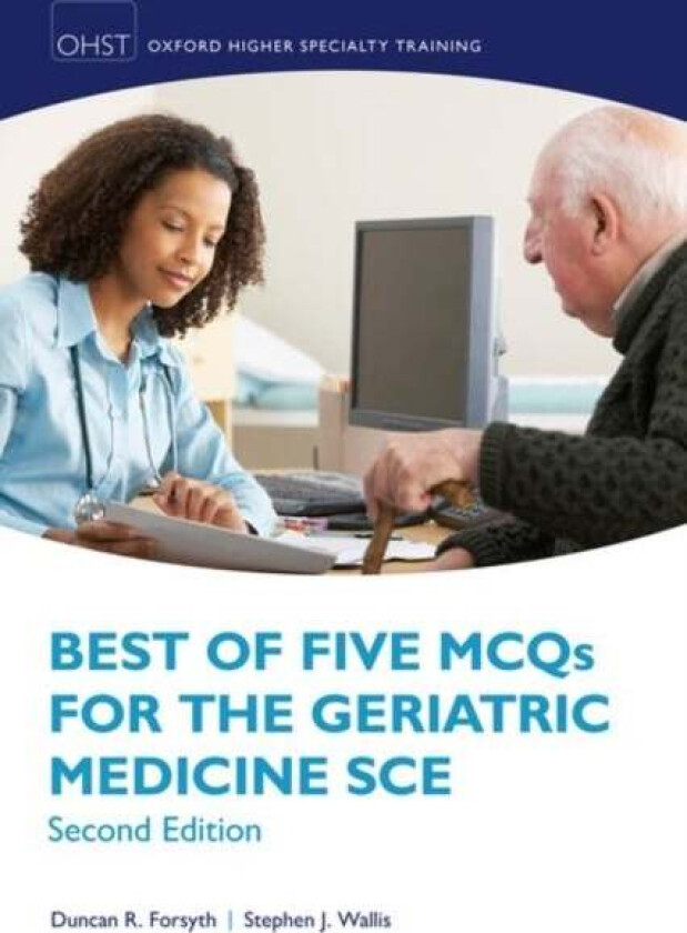 Best of Five MCQs for the Geriatric Medicine SCE