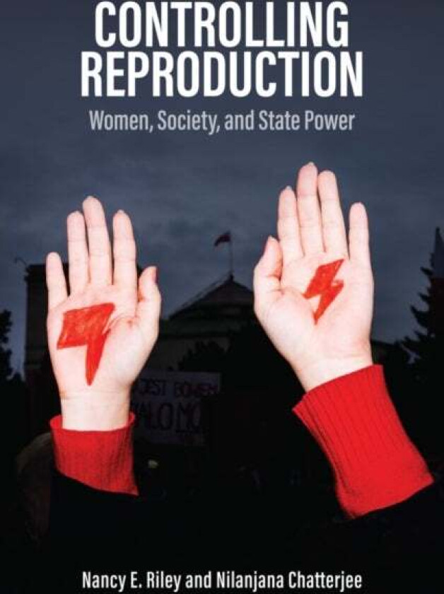 Controlling Reproduction av Nancy E. Riley, Nilanjana Chatterjee