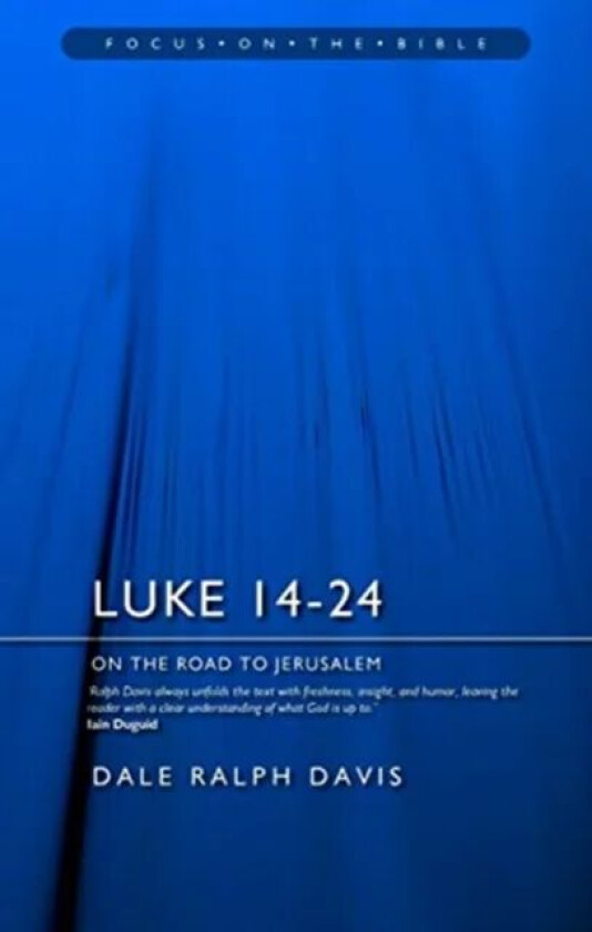 Luke 14-24 av Dale Ralph Davis