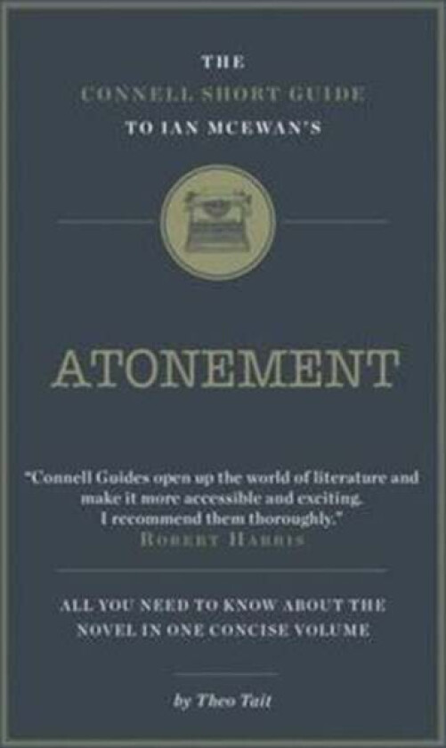 The Connell Short Guide To Ian McEwan's Atonement av Theo Tait