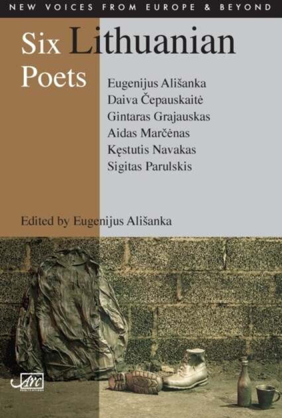 Six Lithuanian Poets av Eugenijus Alsianka, Gintaras Grajauskas, Sigitas Parulskis