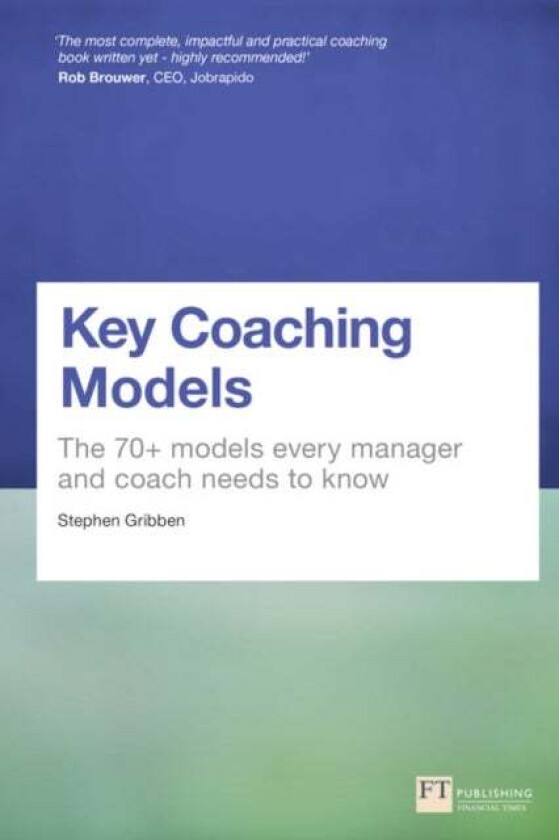 Key Coaching Models av Stephen Gribben