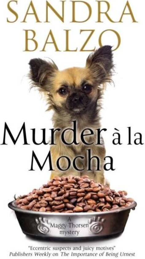 Murder A La Mocha av Sandra Balzo