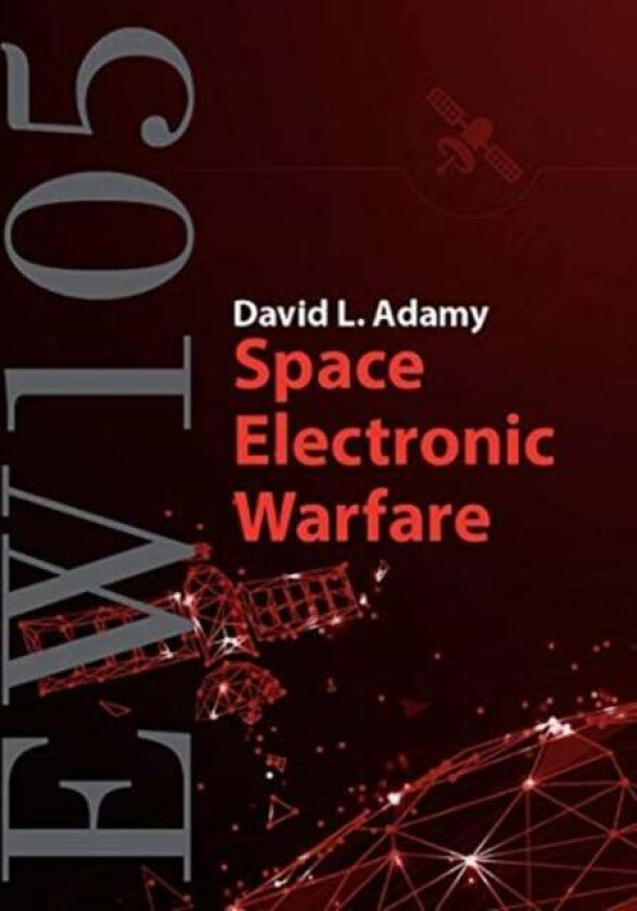 EW 105: Space Electronic Warfare av David Adamy