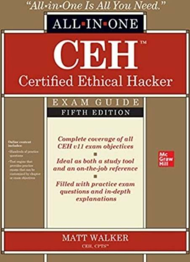 CEH Certified Ethical Hacker All-in-One Exam Guide, Fifth Edition av Matt Walker