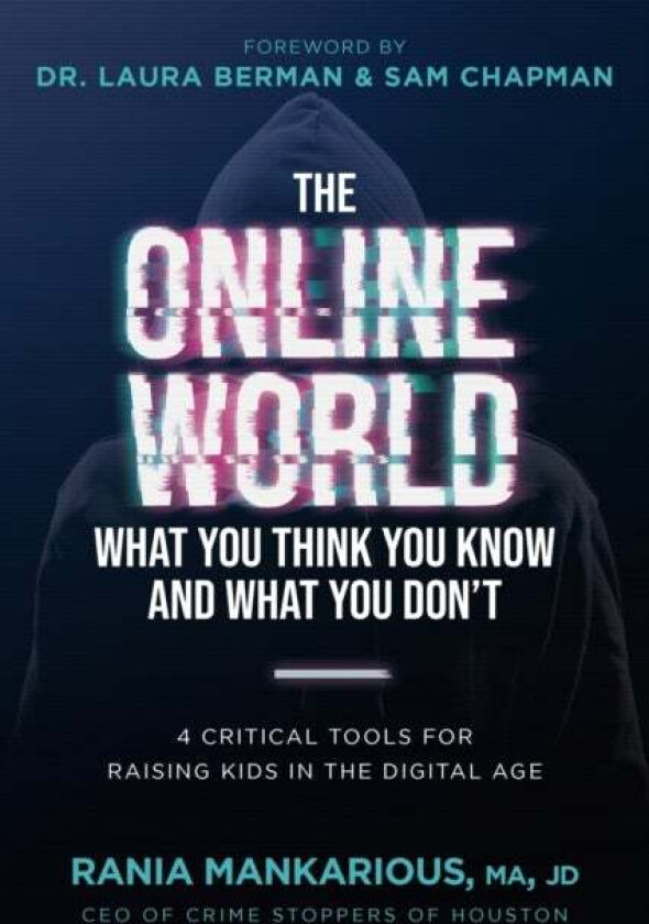 The Online World, What You Think You Know and What You Don't av Rania Mankarious