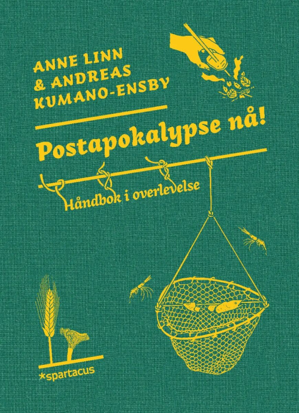 Postapokalypse nå! av Andreas Kumano-Ensby, Anne Linn Kumano-Ensby