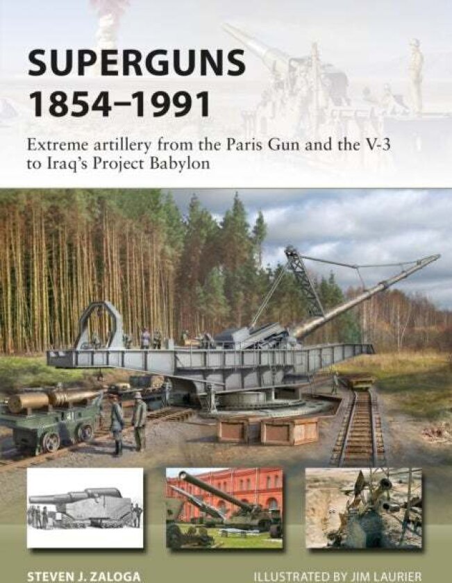 Superguns 1854-1991 av Steven J. (Author) Zaloga