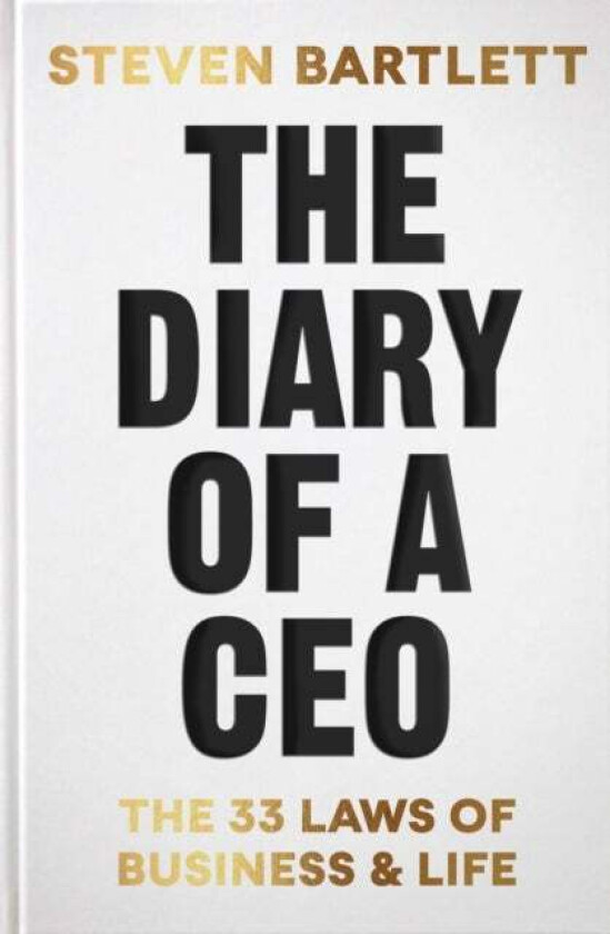 The Diary of a CEO av Steven Bartlett