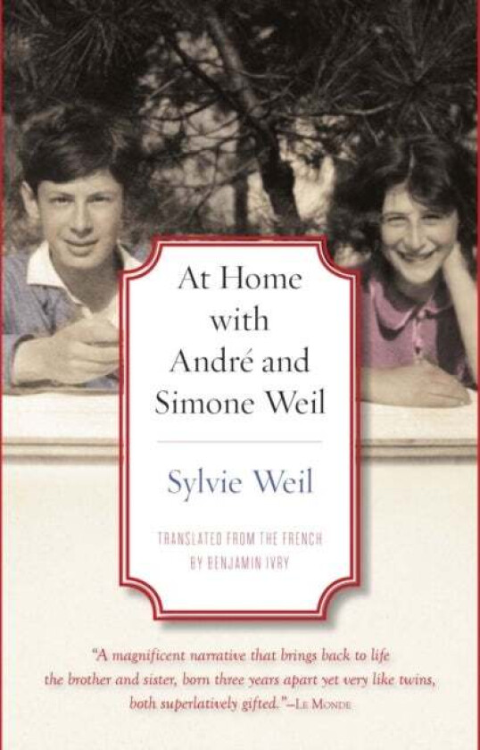 At Home with AndrA (c) and Simone Weil av Sylvie Weil, Benjamin Ivry