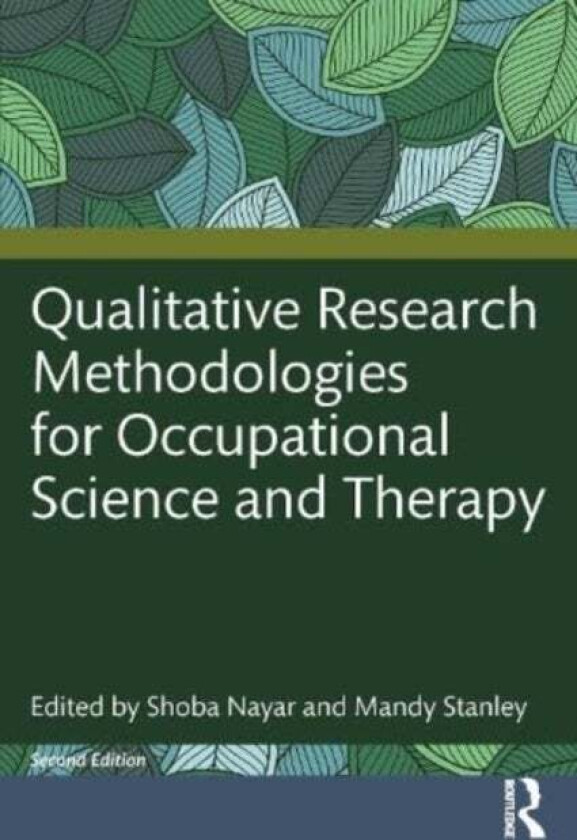 Qualitative Research Methodologies for Occupational Science and Occupational Therapy