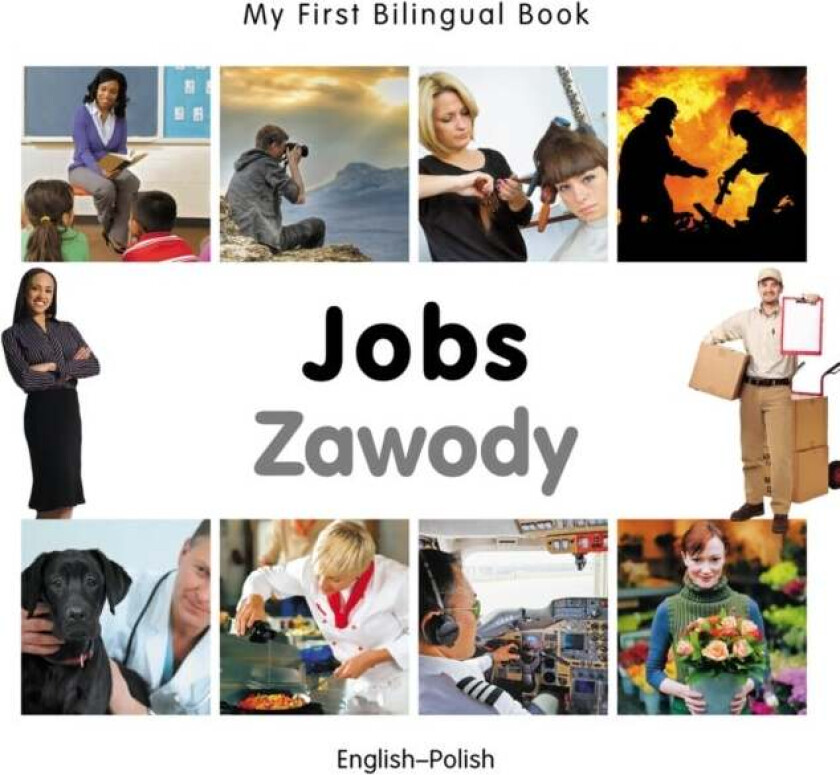 My First Bilingual Book - Jobs: English-polish av Milet Publishing