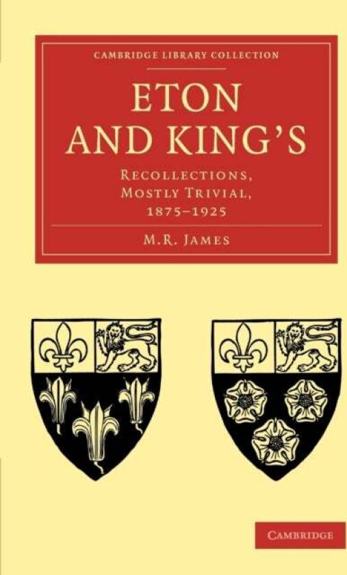 Eton and King's av M. R. James