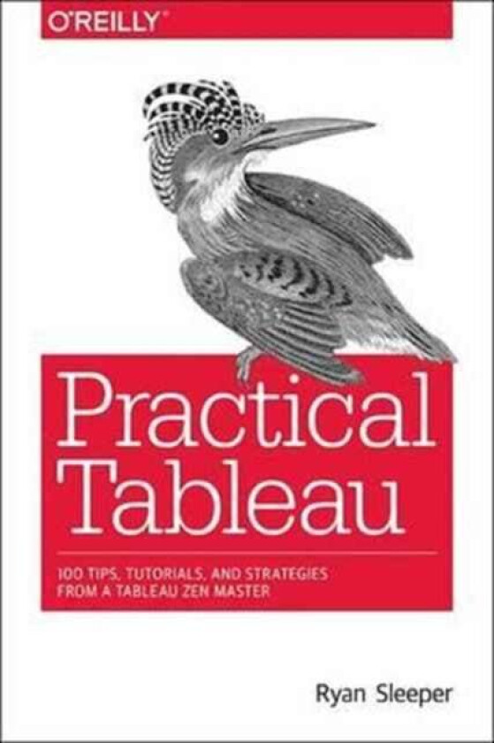 Practical Tableau av Ryan Sleeper