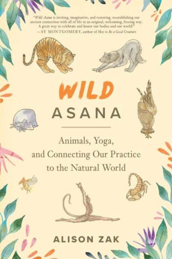 Wild Asana av Alison Zak