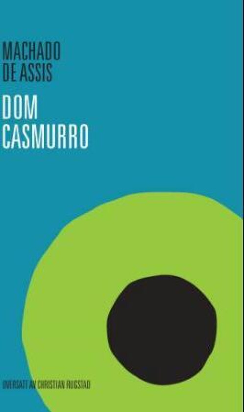 Dom Casmurro av Machado de Assis