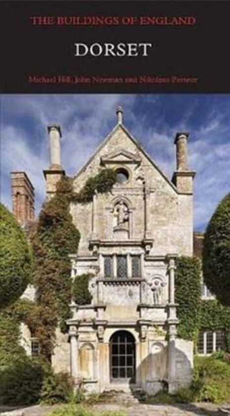 Dorset av Michael Hill, John Newman, Nikolaus Pevsner