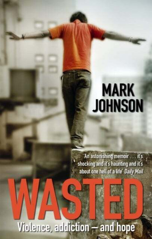 Wasted av Mark Johnson
