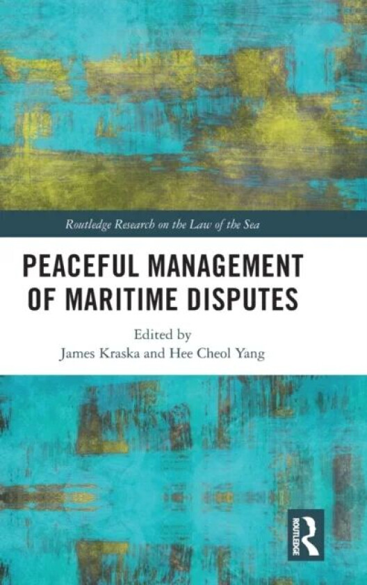 Peaceful Management of Maritime Disputes