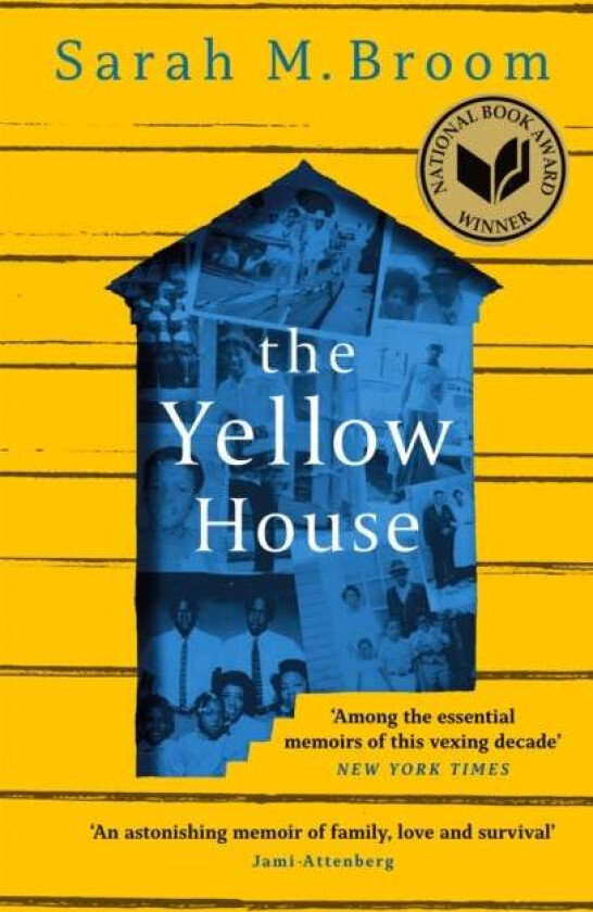 The Yellow House av Sarah M. Broom