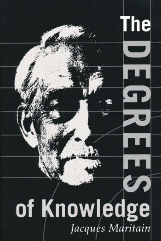 Degrees of Knowledge av Jacques Maritain
