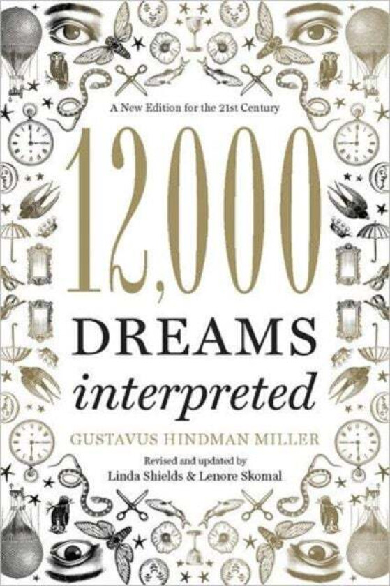 12,000 Dreams Interpreted av Linda Shields, Gustavus Hindman Miller, Lenore Skomal
