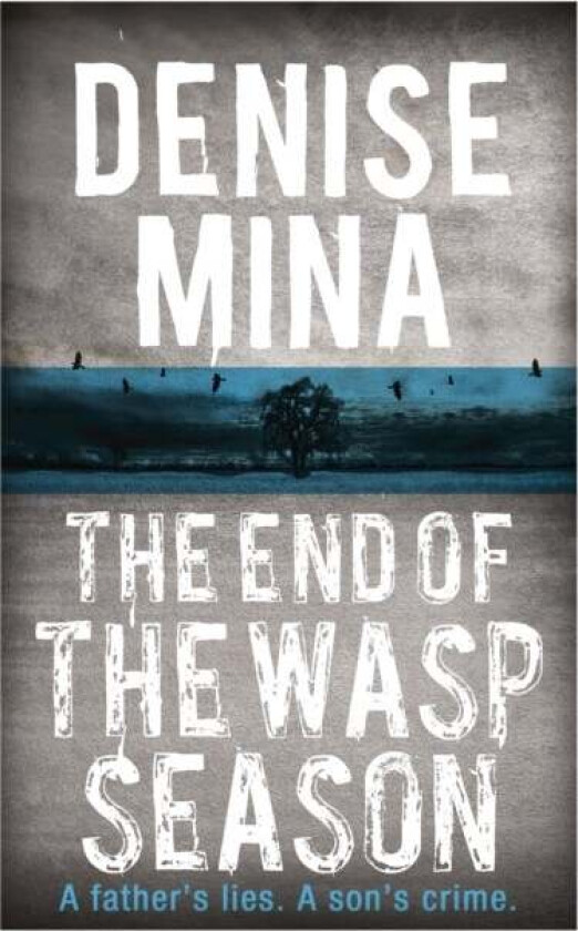 The End of the Wasp Season av Denise Mina
