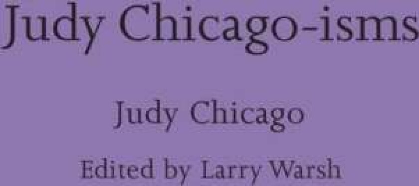 Judy Chicago-isms av Judy (artist) Chicago