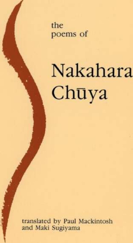 The Poems of Nakahara Chuya av Nakahara Chuya