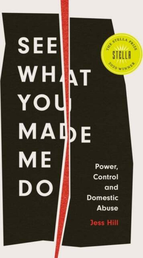 See What You Made Me Do av Jess Hill