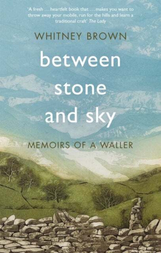 Between Stone and Sky av Whitney Brown