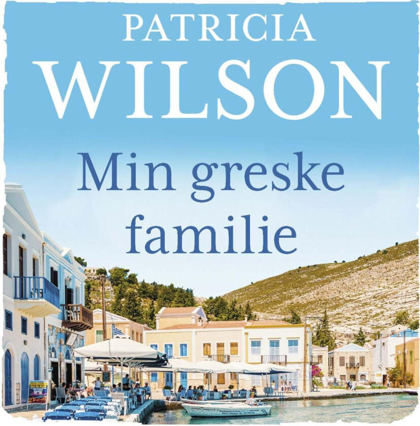 Min greske familie av Patricia Wilson