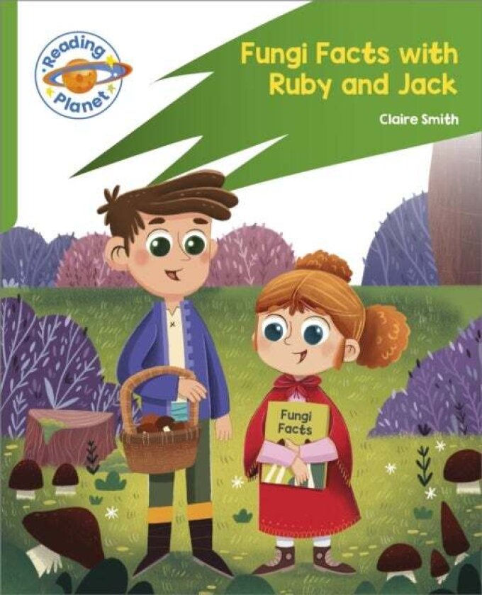Reading Planet: Rocket Phonics ¿ Target Practice - Fungi Facts with Ruby and Jack - Green av Claire Smith