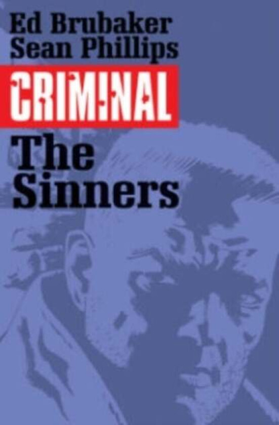 Criminal Volume 5: The Sinners av Ed Brubaker