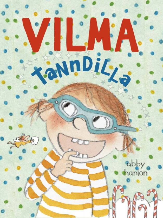Vilma tanndilla av Abby Hanlon