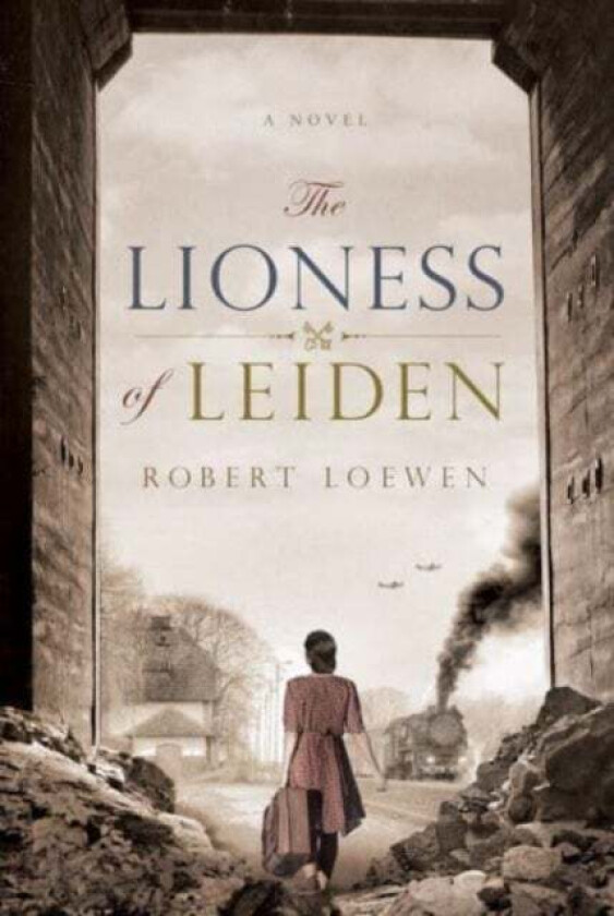 The Lioness of Leiden av Robert Loewen