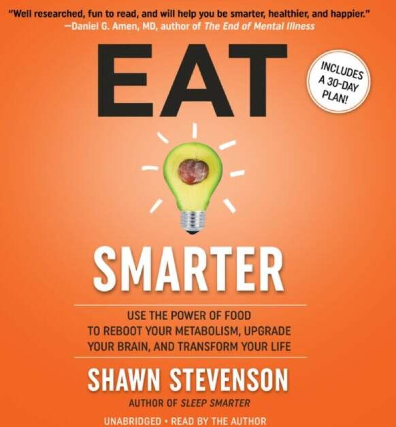 Eat Smarter av Shawn Stevenson