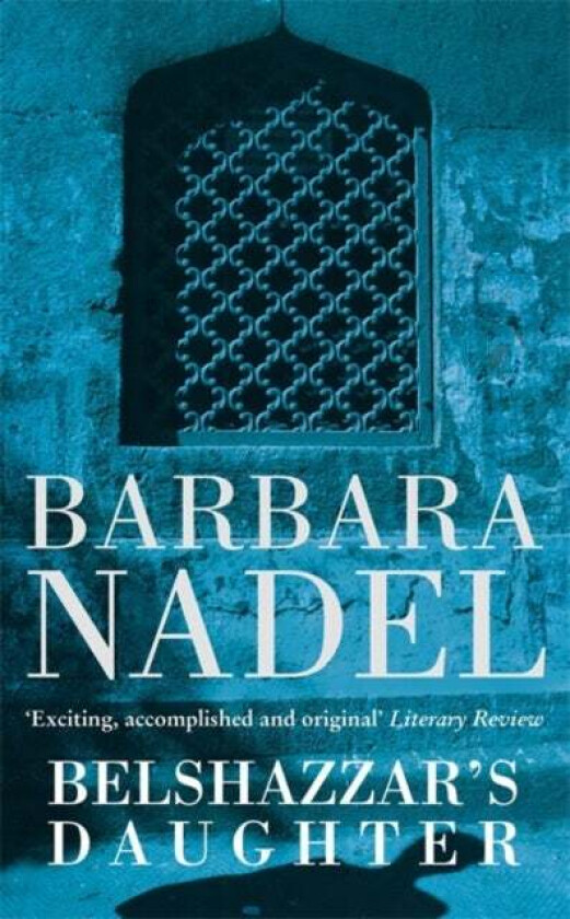 Belshazzar's Daughter (Inspector Ikmen Mystery 1) av Barbara Nadel