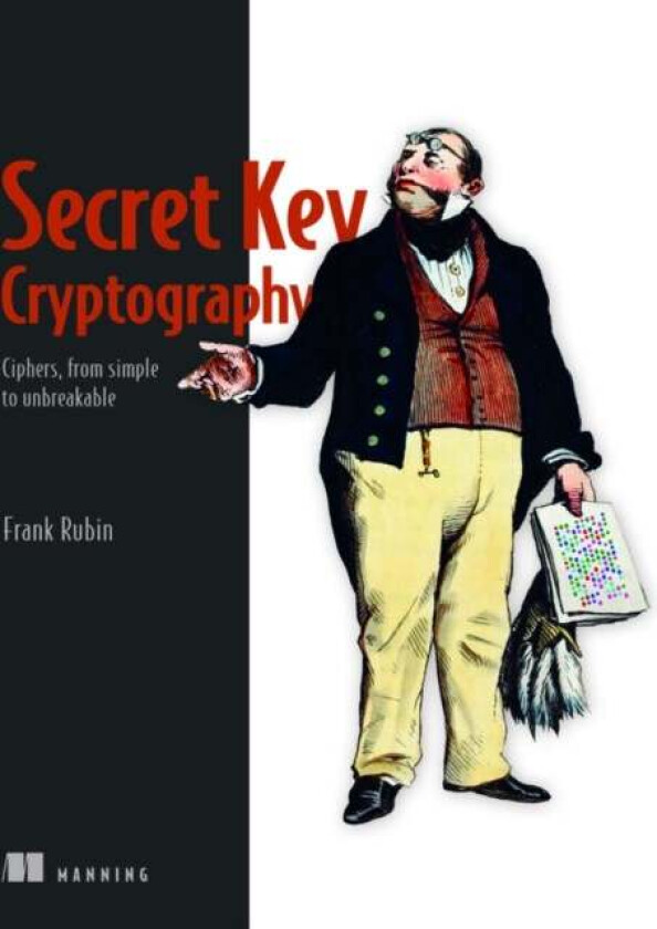 Secret Key Cryptography av Frank Rubin