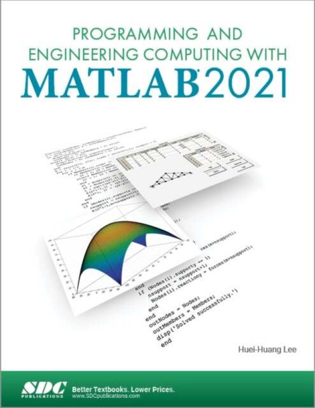 Programming and Engineering Computing with MATLAB 2021 av Huei-Huang Lee